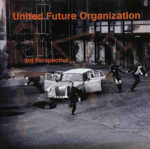 UNITED FUTURE ORGANISATION / ユナイテッド・フューチャー・オーガニゼイション / 3RD PERSPECTIVE