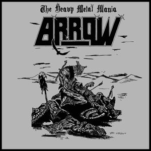 ARROW / HEAVY METAL MANIA