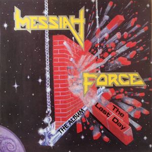 MESSIAH FORCE / LAST DAY