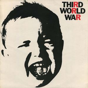 THIRD WORLD WAR / THIRD WORLD WAR