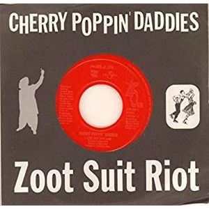 CHERRY POPPIN' DADDIES / チェリー・ポッピン・ダディーズ / ZOOT SUIT RIOT