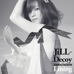 Jill-Decoy association / ジル・デコイ・アソシエイション / LINING