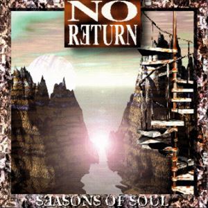 NO RETURN / ノー・リターン / SEASONS OF SOUL
