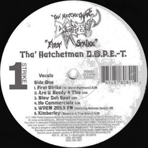 THA' HATCHETMAN D.O.P.E.-T. / FIRST STRIKE