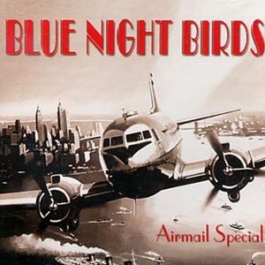 BLUE NIGHT BIRDS / ブルー・ナイト・バーズ / Airmail Special