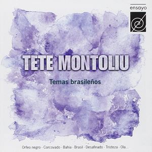 TETE MONTOLIU / テテ・モントリュー / TEMAS BRASILENOS