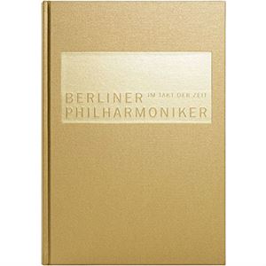 BERLINER PHILHARMONIKER / ベルリン・フィルハーモニー管弦楽団 / 時代のタクト