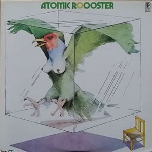 ATOMIC ROOSTER / アトミック・ルースター / アトミック・ルースター登場!