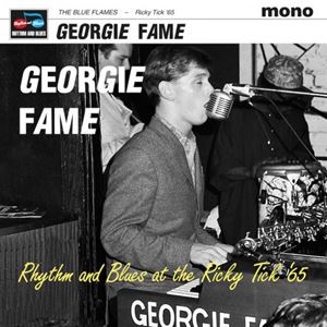GEORGIE FAME / ジョージィ・フェイム / RHYTHM AND BLUES AT THE RICKY TICK '65 