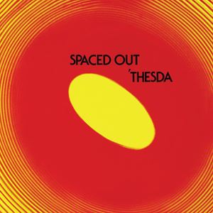 'THESDA / SPACED OUT