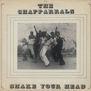 CHAPPARRALS / シャパラルズ / SHAKE YOUR HEAD