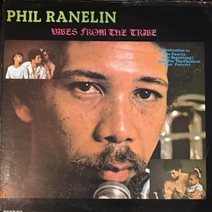PHIL RANELIN / フィル・ラネリン / VIBES FROM THE TRIBE