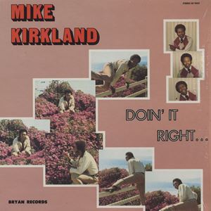 MIKE JAMES KIRKLAND / マイク・ジェームズ・カークランド / DOIN' IT RIGHT