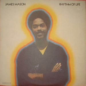 JAMES MASON / ジェームズ・メイソン / RHYTHM OF LIFE