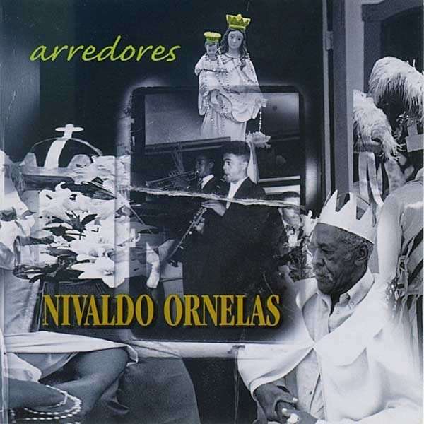 NIVALDO ORNELAS / ニヴァルド・オルネイラス / ARREDORES
