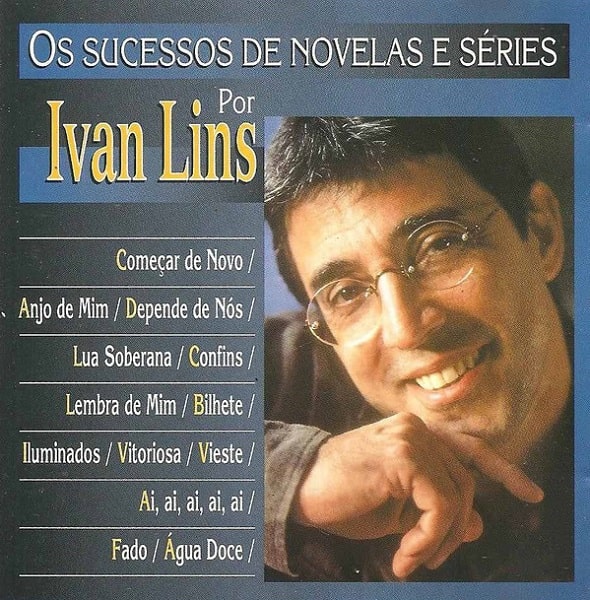 IVAN LINS / イヴァン・リンス / SUCESSOS DE NOVELAS E SERIES POR