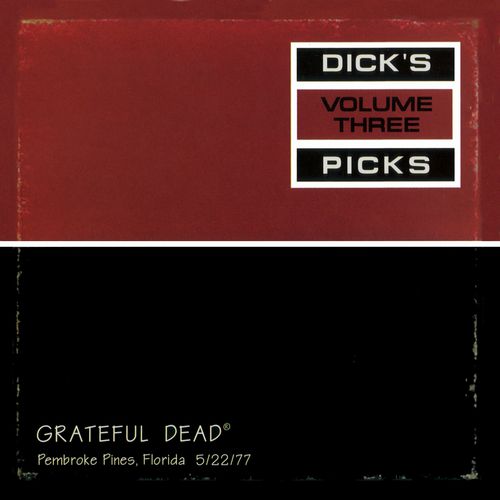 GRATEFUL DEAD / グレイトフル・デッド / DICK'S PICKS VOL.3 - PEMBROKE PINES, FLORIDA 5/22/77 (2-CD SET) 
