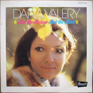 DANA VALERY  / ダナ・ヴァレリー / NOT THE FLOWER BUT THE ROOT