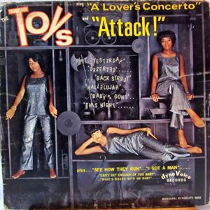 TOYS / TOYS SING "A LOVER'S CONCERTO" AND "ATTACK"