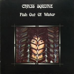 CHRIS SQUIRE / クリス・スクワイア / FISH OUT OF WATER