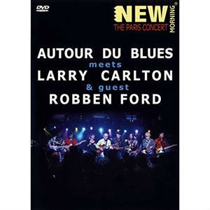 V.A.(AUTOUR DU BLUES) / オトゥール・デュ・ブルース meets ラリー・カールトン&ロベン・フォード パリ・コンサート