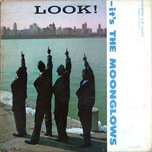 MOONGLOWS / ムーングロウズ / LOOK! IT'S THE MOONGLOWS