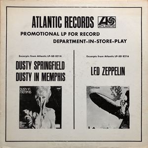 DUSTY SPRINGFIELD / LED ZEPPELIN / PROMOTIONAL LP FOR RECORD DEPARTMENT-IN-STORE-PLAY