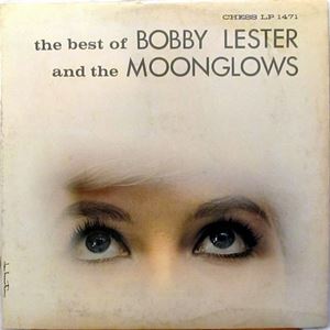 MOONGLOWS / ムーングロウズ / BEST OF BOBBY LESTER AND THE MOONGLOWS