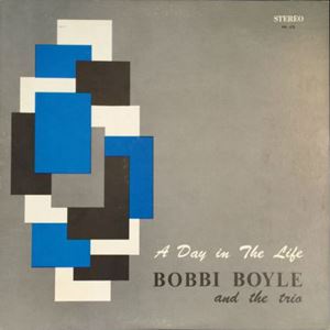 BOBBI BOYLE / ボビィ・ボイル / DAY IN THE LIFE