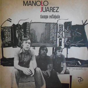 MANOLO JUAREZ / マノロ・フアレス / TIEMPO REFLEJADO
