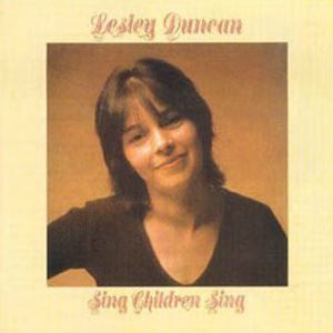LESLEY DUNCAN / レスリー・ダンカン / SING CHILDREN SING