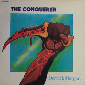 DERRICK MORGAN / デリック・モーガン / CONQUERER