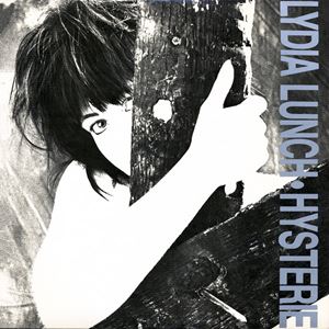 LYDIA LUNCH / リディア・ランチ / HYSTERIE