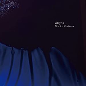 Noriko Kodama / Abyss