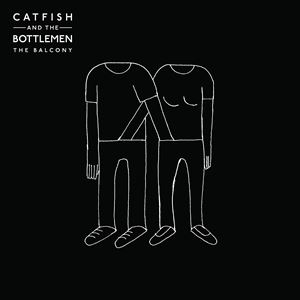 CATFISH AND THE BOTTLEMEN / キャットフィッシュ・アンド・ザ・ボトルメン / BALCONY