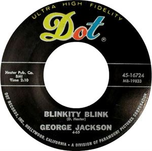 GEORGE JACKSON / ジョージ・ジャクソン / BLINKITY BLINK / THERE GOES MY PRIDE