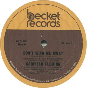 GARFIELD FLEMING / DON'T SEND ME AWAY