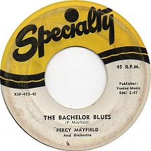 PERCY MAYFIELD / パーシー・メイフィールド / THE BACHELOR BLUES / HOW DEEP IS THE WELL