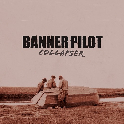 BANNER PILOT / バナーパイロット / COLLAPSER (LP)