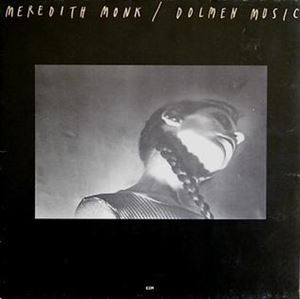 MEREDITH MONK / メレディス・モンク / DOLMEN MUSIC