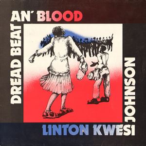 LINTON KWESI JOHNSON (LKJ) / リントン・クウェシ・ジョンソン / DREAD BEAT AN' BLOOD