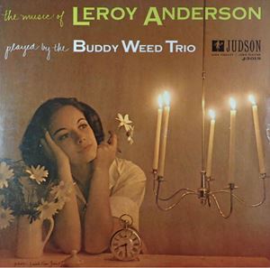 BUDDY WEED / MUSIC OF LEROY ANDERSON