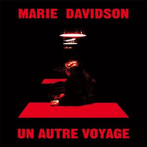 MARIE DAVIDSON / マリー・デイビッドソン / UN AUTRE VOYAGE
