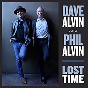 DAVE ALVIN & PHIL ALVIN / LOST TIME