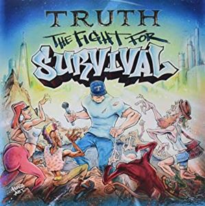TRUTH (HIPHOP) / THE FIGHT FOR SURVIVAL