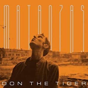 DON THE TIGER / ドン・ザ・タイガー / MATANZAS