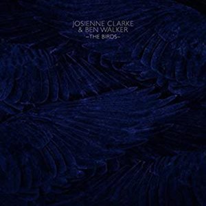 JOSIENNE CLARKE & BEN WALKER / ジョシエンヌ・クラーク & ベンウォーカー / THE BIRDS EP (12")
