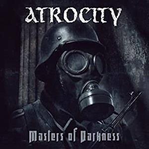 ATROCITY (from Germany) / アトロシティ / MASTERS OF DARKNESS