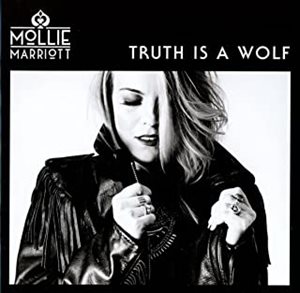 MOLLIE MARRIOTT / モリー・マリオット / TRUTH IS A WOLF
