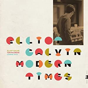 ELLIOT GALVIN / エリオット・ガルビン / MODERN MUSIC